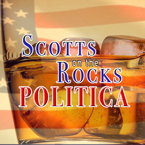 Official Logo of the Scotts on the Rock Politica Podcast. Red white and blue lettering on a background of a bourbon on the rocks. The extreme background a US flag.